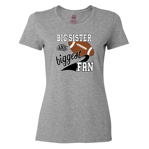 Inktastic Big Sister and Biggest Fan- Football Player Women's T-Shirt