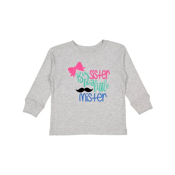 Inktastic Big Sister to a Little Mister Bow and Mustache Girls Long Sleeve Toddler T-Shirt