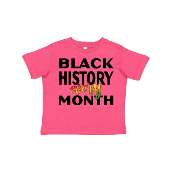 Inktastic Black History Every Month Boys or Girls Toddler T-Shirt