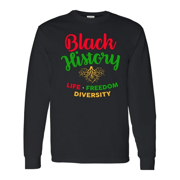 Inktastic Black History Life Freedom and Diversity Long Sleeve T-Shirt