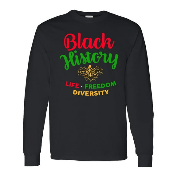 Inktastic Black History Life Freedom and Diversity Long Sleeve T-Shirt