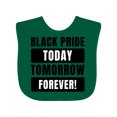 thumbnail image 1 of Inktastic Black History Month Black Pride Today Tomorrow Forever Boys or Girls Baby Bib, 1 of 4