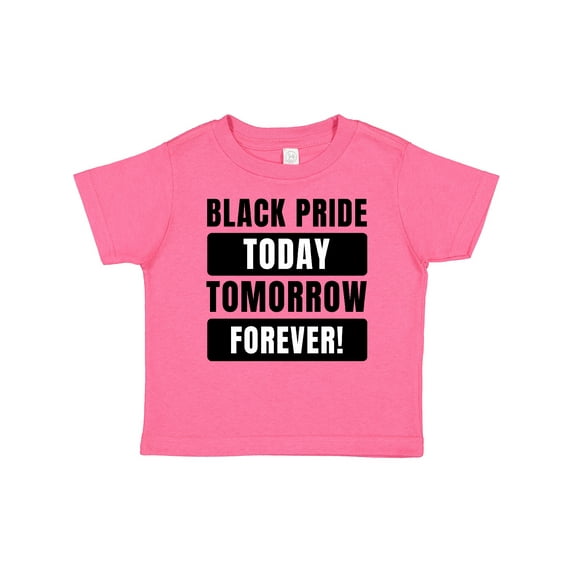 Inktastic Black History Month Black Pride Today Tomorrow Forever Boys or Girls Baby T-Shirt