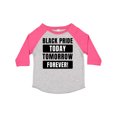thumbnail image 1 of Inktastic Black History Month Black Pride Today Tomorrow Forever Boys or Girls Toddler T-Shirt, 1 of 5