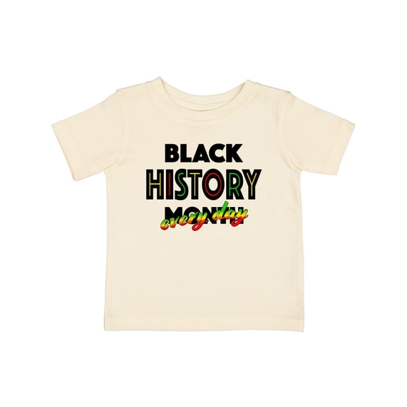 Inktastic Black History Month Every Day Boys or Girls Baby T-Shirt