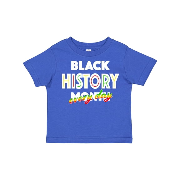 Inktastic Black History Month Every Day Boys or Girls Toddler T-Shirt