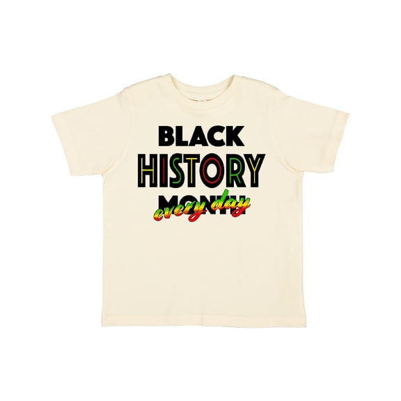 Inktastic Black History Month Every Day Boys or Girls Toddler T-Shirt