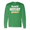 thumbnail image 1 of Inktastic Black History Month Every Day Long Sleeve T-Shirt, 1 of 5