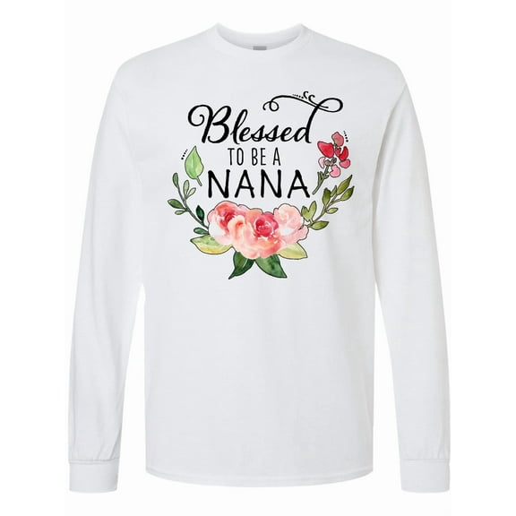 Inktastic Blessed to Be a Nana with Flowers Long Sleeve T-Shirt