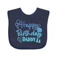 thumbnail image 1 of Inktastic Blue Happy Birthday Daddy Boys or Girls Baby Bib, 1 of 4
