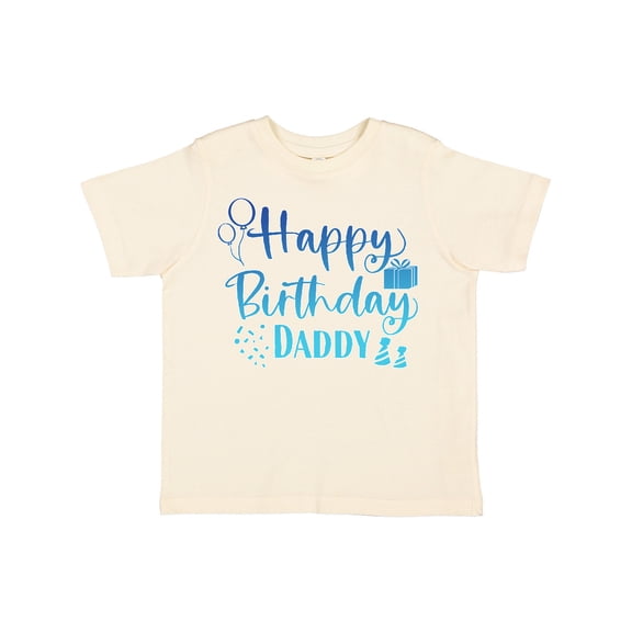 Inktastic Blue Happy Birthday Daddy Boys or Girls Toddler T-Shirt