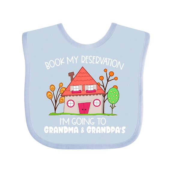 Inktastic Book My Reservation I'm Going to Grandma and Grandpa's Boys or Girls Baby Bib