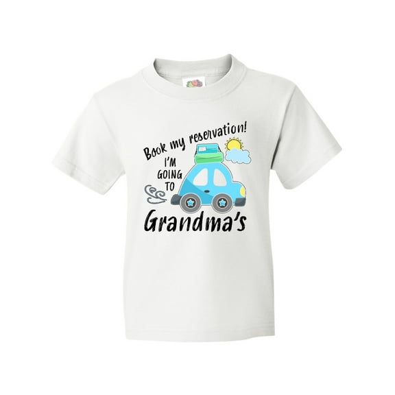 Inktastic Book My Reservation I'm Going to Grandma's Youth T-Shirt