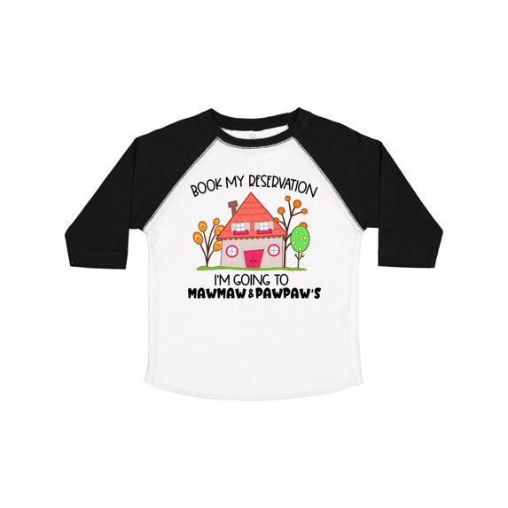 Inktastic Book My Reservation I'm Going to Mawmaw and Pawpaw's House Boys or Girls Toddler T-Shirt