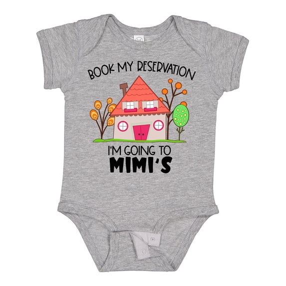 Inktastic Book My Reservation I'm Going to Mimi's- House Boys or Girls Baby Bodysuit