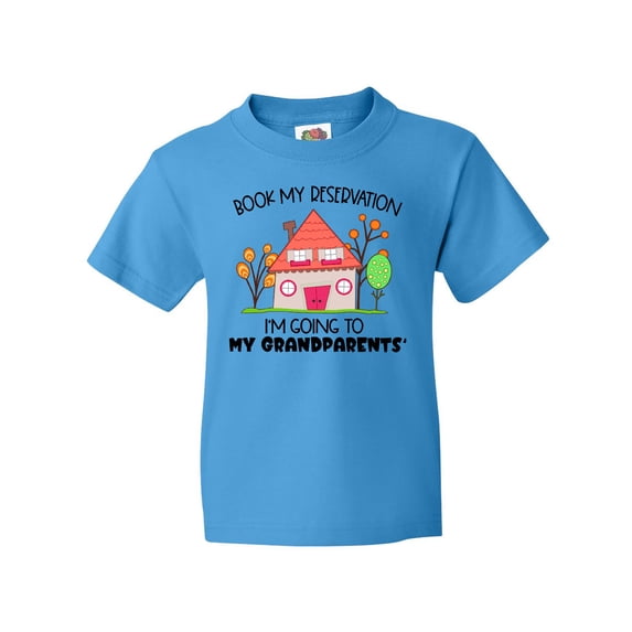 Inktastic Book My Reservation I'm Going to My Grandparents'- House Youth T-Shirt