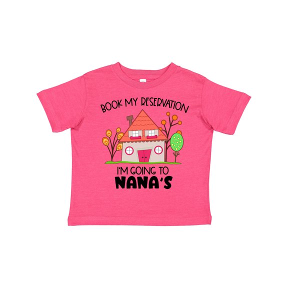 Inktastic Book My Reservation I'm Going to Nana's- House Boys or Girls Toddler T-Shirt