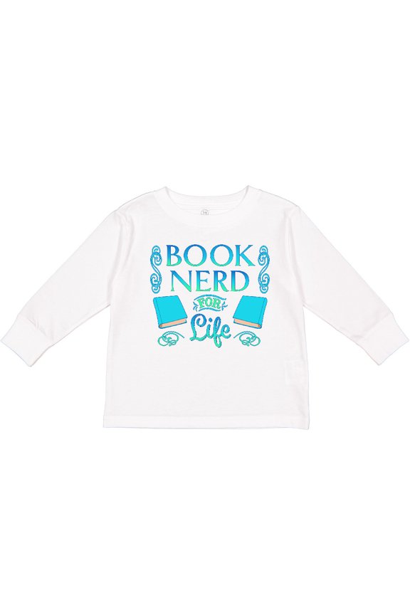 Book Nerd for Life Boys or Girls Long Sleeve Toddler T-Shirt