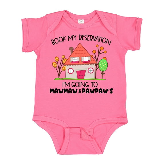Inktastic Book my Reservation I'm Going To Mawmaw and Pawpaw's- House Boys or Girls Baby Bodysuit