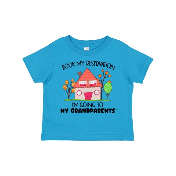 Inktastic Book my Reservation I'm Going To My Grandparents'- House Boys or Girls Toddler T-Shirt