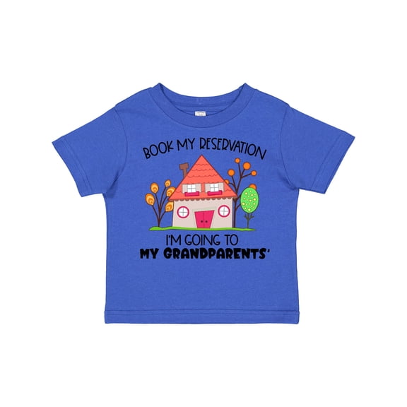 Inktastic Book my Reservation I'm Going To My Grandparents'- House Boys or Girls Toddler T-Shirt