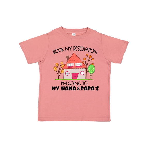 Inktastic Book my Reservation I'm Going To My Nana and Papa's- House Boys or Girls Toddler T-Shirt