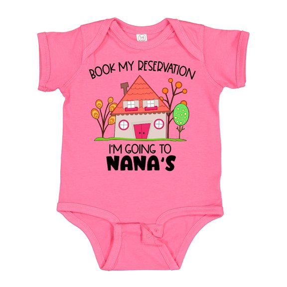 Inktastic Book my Reservation I'm Going To Nana's- House Boys or Girls Baby Bodysuit