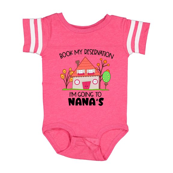 Inktastic Book my Reservation I'm Going To Nana's- House Boys or Girls Baby Bodysuit