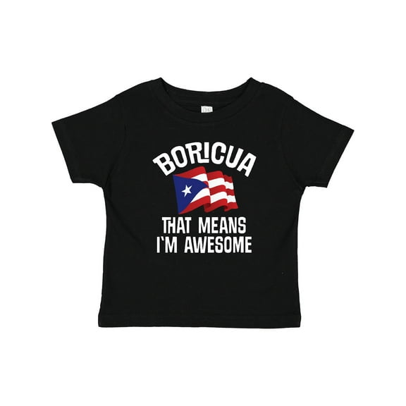 Inktastic Boricua Means Im Awesome Puerto Rican Boys or Girls Baby T-Shirt