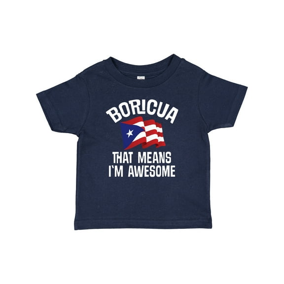Inktastic Boricua Means Im Awesome Puerto Rican Boys or Girls Baby T-Shirt