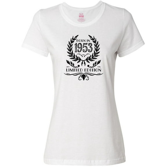 Inktastic Born in 1953 Limited Edition Women's T-Shirt