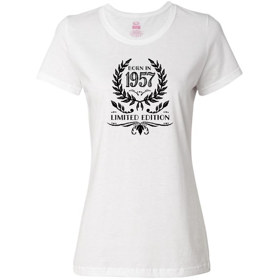 Inktastic Born in 1957 Limited Edition Women's T-Shirt
