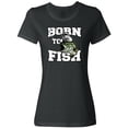 thumbnail image 1 of Inktastic Born to Fish Women's T-Shirt, 1 of 5