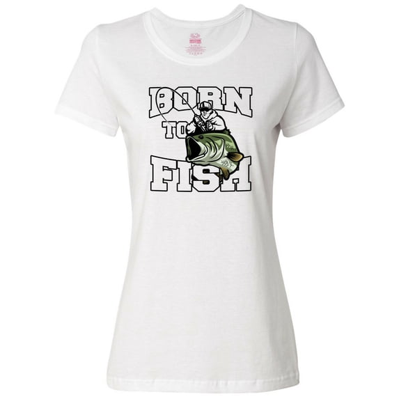 Inktastic Born to Fish Women's T-Shirt