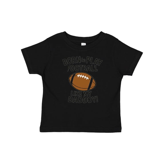 Inktastic Born to Play Like My Daddy Football Boys or Girls Baby T-Shirt