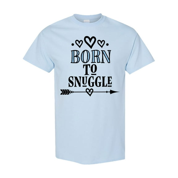 Inktastic Born to Snuggle T-Shirt