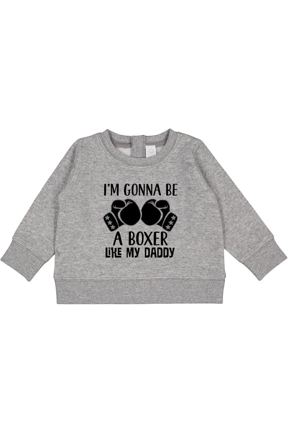 Boxer Like Daddy Boxing Baby Sweatshirt