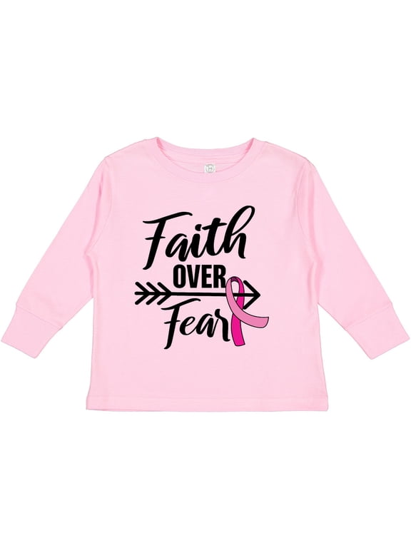 Breast Cancer Awareness Faith over Fear with Pink Ribbon and Arrow Girls Long Sleeve Toddler T-Shirt