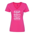 thumbnail image 1 of Inktastic Breast Cancer Awareness Fight Believe Hope Survive Women's V-Neck T-Shirt, 1 of 5