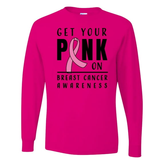 Inktastic Breast Cancer Awareness Get Your Pink on Long Sleeve T-Shirt