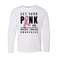 thumbnail image 1 of Inktastic Breast Cancer Awareness Get Your Pink on Long Sleeve Youth T-Shirt, 1 of 5