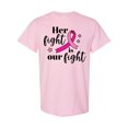 thumbnail image 1 of Inktastic Breast Cancer Awareness Her Fight is Our Fight T-Shirt, 1 of 5