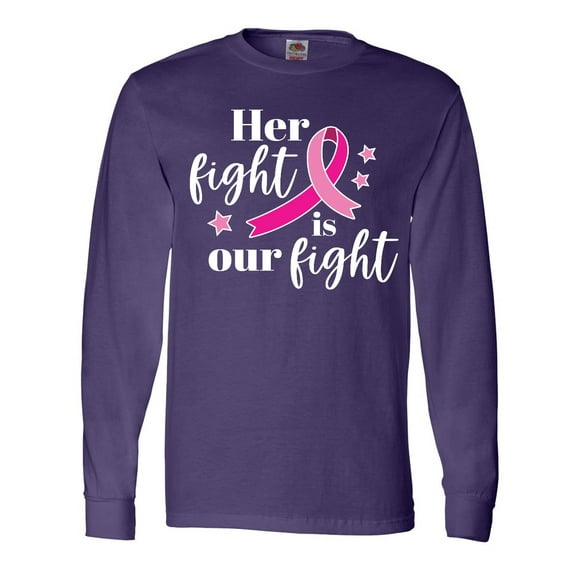 Inktastic Breast Cancer Awareness Her Fight is our fight Long Sleeve T-Shirt