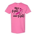 thumbnail image 1 of Inktastic Breast Cancer Awareness Her Fight is Our Fight T-Shirt, 1 of 5