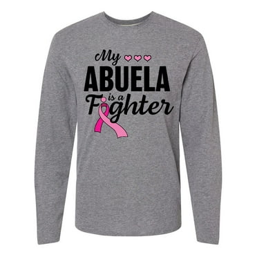 Inktastic Breast Cancer Awareness My Abuela is a Fighter Long Sleeve T-Shirt