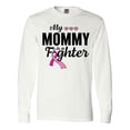 thumbnail image 1 of Inktastic Breast Cancer Awareness My Mommy is a Fighter Long Sleeve T-Shirt, 1 of 5