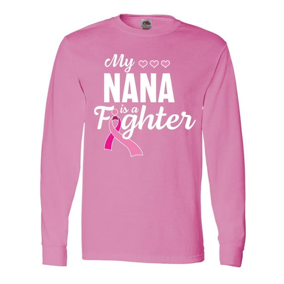 Inktastic Breast Cancer Awareness My Nana is a Fighter Long Sleeve T-Shirt