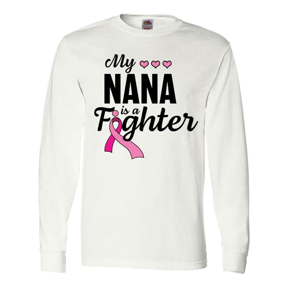 Inktastic Breast Cancer Awareness My Nana is a Fighter Long Sleeve T-Shirt
