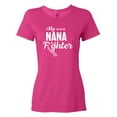 thumbnail image 1 of Inktastic Breast Cancer Awareness My Nana is a Fighter Women's T-Shirt, 1 of 5
