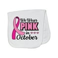 thumbnail image 1 of Inktastic Breast Cancer Awareness We Wear Pink in October Baby Burp Cloth, 1 of 3